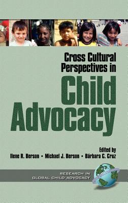 Cross Cultural Perspectives in Child Advocacy (Hc) - Berson, Ilene R (Editor)