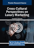 Cross-Cultural Perspectives on Luxury Marketing