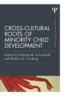 Cross-Cultural Roots of Minority Child Development