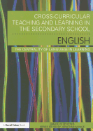 Cross-Curricular Teaching and Learning in the Secondary School ... English: The Centrality of Language in Learning