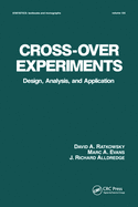 Cross-Over Experiments: Design, Analysis and Application