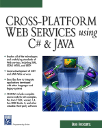 Cross-Platform Web Services Using C# & Java - Hochgurtel, Brian