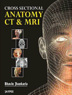 Cross Sectional Anatomy CT and MRI