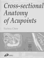 Cross-Sectional Anatomy of Acupoints