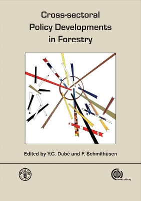 Cross-Sectoral Policy Developments in Forestry - Dub, Yves C, and Schmithsen, Franz