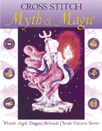 Cross Stitch Myth & Magic