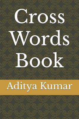 Cross Words Book - Kumar, Aditya