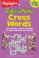 Cross Words: Use the Clues to Fill in Hundreds of Words and Solve the Puzzles