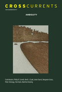 Crosscurrents: Ambiguity: Volume 67, Number 4, December 2017