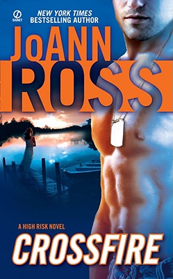 Crossfire: A High Risk Novel - Ross, Joann