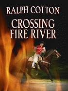 Crossing Fire River