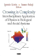 Crossing in Complexity: Interdisciplinary Application of Physics in Biological and Social Systems