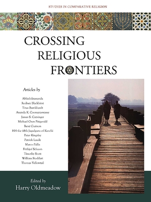Crossing Religious Frontiers - Oldmeadow, Harry (Editor)