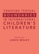Crossing Textual Boundaries in International Children's Literature