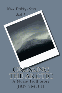 Crossing the Arctic: A Norse Troll Story