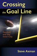 Crossing the Goal Line: Football and the Inner-City