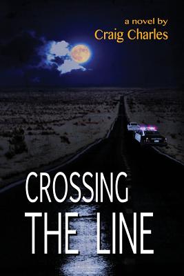 Crossing the Line - Laser, Michael (Editor), and Charles, Craig