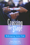 Crossing the Stage: Redesigning Senior Year