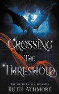 Crossing the Threshold