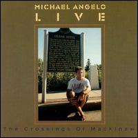 Crossings of Mackinaw - Michael Angelo