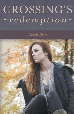 Crossing's Redemption - Daws, Carrie