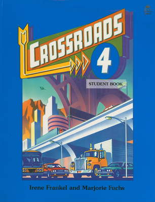 Crossroads 4 - Frankel, Irene, and Fuchs, Marjorie, and Stevick, Earl W