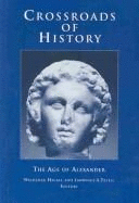 Crossroads of History: The Age of Alexander