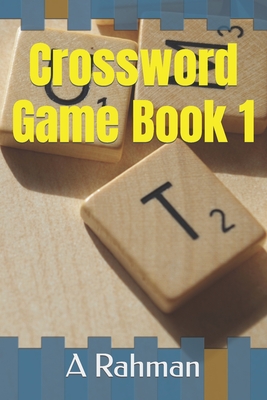 Crossword Game Book 1 - Rahman, A