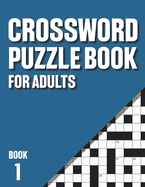 Crossword Puzzle Book for Adults: Crossword Book with 200 Puzzles for Adults with Solutions - Book 1