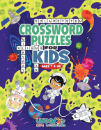 Crossword Puzzles for Kids Ages 7 & Up: Reproducible Worksheets for Classroom & Homeschool Use