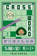 Crossword Puzzles for Smart Kids: Volume 2