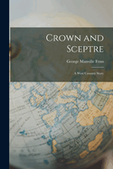 Crown and Sceptre: A West Country Story