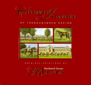 Crown Jewels of Thoroughbred Racing - Reeves, Richard Stone, and Ashforth, David