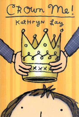 Crown Me! - Lay, Kathryn