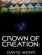 Crown of Creation: The First Crew
