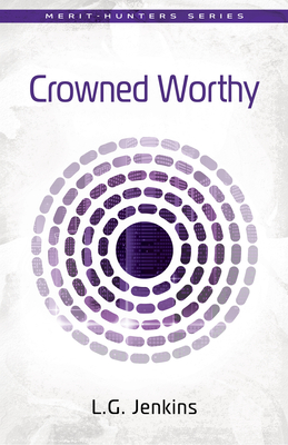 Crowned Worthy - Jenkins, L.G.