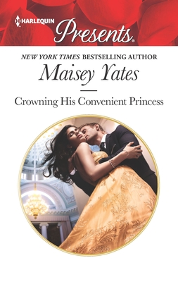Crowning His Convenient Princess - Yates, Maisey