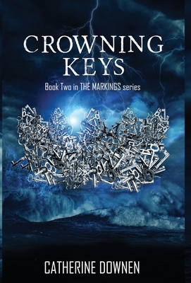 Crowning Keys - Downen, Catherine