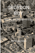 Croydon Boy: Growing up in post-war Britain