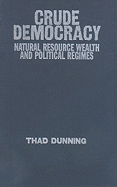 Crude Democracy: Natural Resource Wealth and Political Regimes