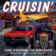 Cruisin': Car Culture in America - Witzel, Michael Karl, and Bash, Kent