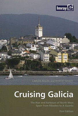 Cruising Galicia - Rojas, Carlos, and Bailey, Robert