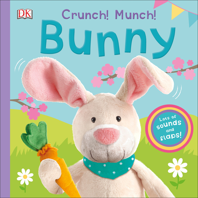 Crunch! Munch! Bunny - DK