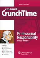 Crunchtime: Professional Responsibility - Moliterno, James E