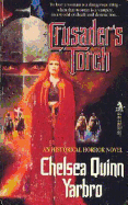 Crusaders Torch - Yarbro, Chelsea Quinn