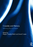 Crusades and Memory: Rethinking Past and Present