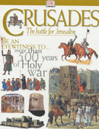 CRUSADES: THE STRUGGLE FOR THE HOLY LANDS 1st Edition - Cased