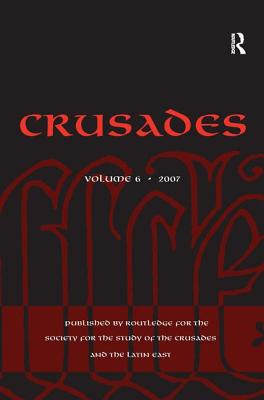 Crusades: Volume 6 - Kedar, Benjamin Z., and Phillips, Jonathan, and Riley-Smith, Jonathan