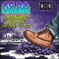 Crushed Grapes - Ag Da Coroner