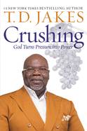 Crushing: God Turns Pressure Into Power
